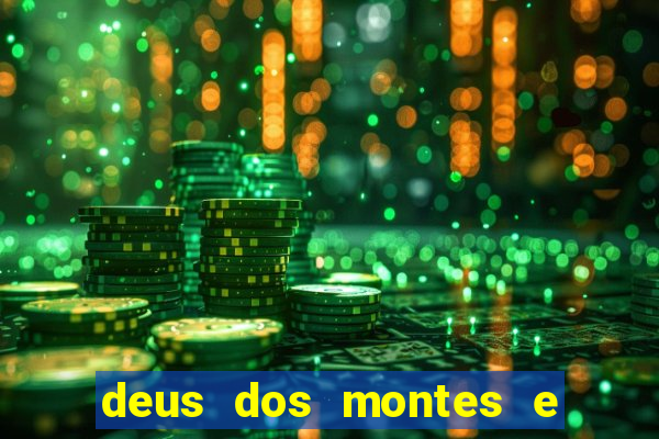 deus dos montes e dos vales